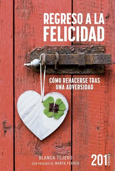 Regreso a la felicidad | 9788416894680 | Tejero, Blanca | Librería Castillón - Comprar libros online Aragón, Barbastro