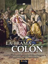 TRAMA COLON, LA | 9788497632850 | LAS HERAS, ANTONIO | Librería Castillón - Comprar libros online Aragón, Barbastro
