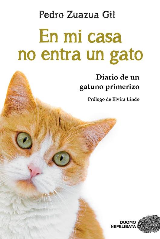 En mi casa no entra un gato | 9788417761882 | Zuazua Gil, Pedro | Librería Castillón - Comprar libros online Aragón, Barbastro