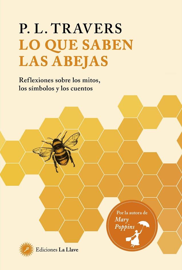 Lo que saben las abejas | 9788416145829 | Travers,P L | Librería Castillón - Comprar libros online Aragón, Barbastro