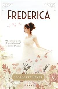 Frederica | 9788490618226 | Heyer, Georgette | Librería Castillón - Comprar libros online Aragón, Barbastro