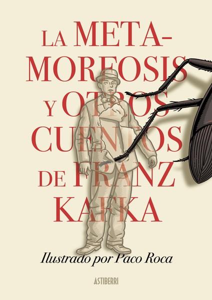 La metamorfosis y otros cuentos de Franz Kafka | 9788418909337 | Roca, Paco / Kafka, Franz | Librería Castillón - Comprar libros online Aragón, Barbastro