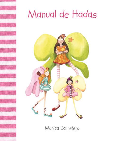 MANUAL DE HADAS | 9788493781422 | CARRETERO SÁEZ, MÓNICA | Librería Castillón - Comprar libros online Aragón, Barbastro