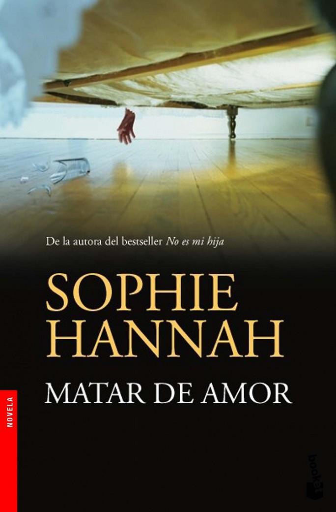 Matar de amor | 9788408005568 | Hannah, Sophie | Librería Castillón - Comprar libros online Aragón, Barbastro