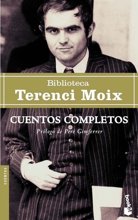 CUENTOS COMPLETOS (BOOKET) | 9788432216848 | MOIX, TERENCI | Librería Castillón - Comprar libros online Aragón, Barbastro