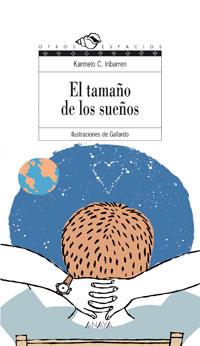 TAMAÑO DE LOS SUEÑOS, EL | 9788466747301 | IRIBARREN, KARMELO C. | Librería Castillón - Comprar libros online Aragón, Barbastro