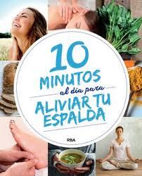 10 minutos al día para mejorar tu espalda | 9788491870418 | , REDACCION RBA LIBROS, S.A. | Librería Castillón - Comprar libros online Aragón, Barbastro