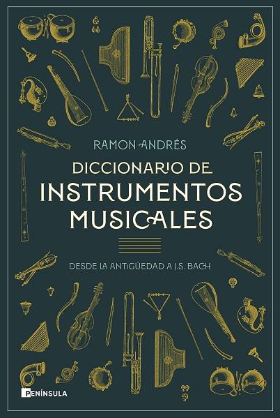Diccionario de instrumentos musicales | 9788411001120 | Andrés, Ramon | Librería Castillón - Comprar libros online Aragón, Barbastro