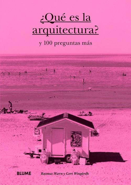 ¿Qué es la arquitectura? | 9788498018714 | Wærn, Rasmus; Wingårdh, Gert | Librería Castillón - Comprar libros online Aragón, Barbastro