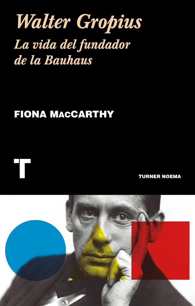 Walter Gropius | 9788417141882 | MacCarthy, Fiona | Librería Castillón - Comprar libros online Aragón, Barbastro