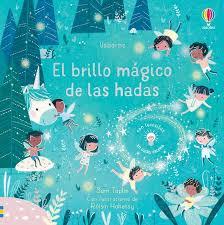 EL BRILLO MAGICO DE LAS HADAS | 9781474990417 | VV. AA. | Librería Castillón - Comprar libros online Aragón, Barbastro