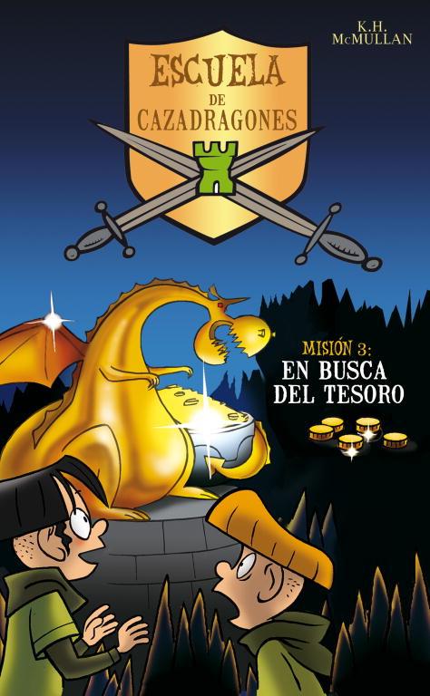 EN BUSCA DEL TESORO (ESCUELA DE CAZADRAGONES 3) | 9788484412601 | MCMULLAN, K.H. | Librería Castillón - Comprar libros online Aragón, Barbastro