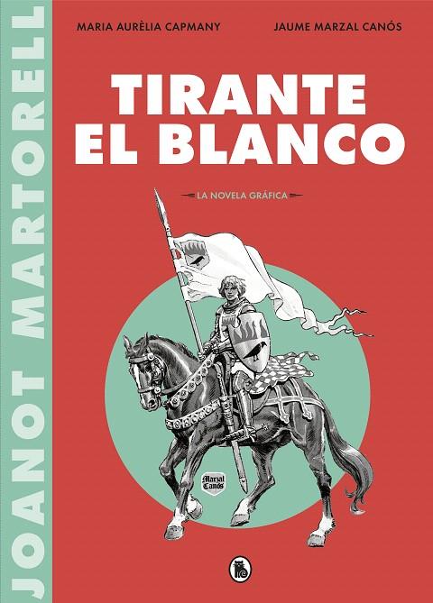 Tirante el Blanco (la novela gráfica) | 9788402422088 | Varios autores, | Librería Castillón - Comprar libros online Aragón, Barbastro