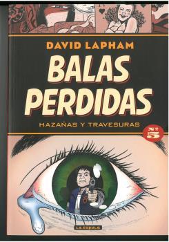 BALAS PERDIDAS 05: HAZAÑAS Y TRAVESURAS | 9788417442040 | LAPHAM, DAVID | Librería Castillón - Comprar libros online Aragón, Barbastro