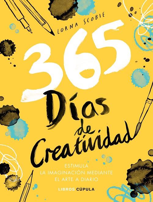 365 días de creatividad | 9788448027407 | Scobie, Lorna | Librería Castillón - Comprar libros online Aragón, Barbastro