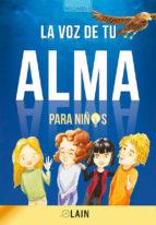 LA VOZ DE TU ALMA para niños | 9788409065868 | García Calvo, Lain | Librería Castillón - Comprar libros online Aragón, Barbastro