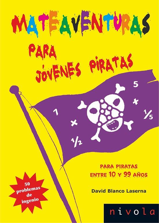 Mateaventuras para jóvenes piratas | 9788492493999 | Blanco Laserna, David | Librería Castillón - Comprar libros online Aragón, Barbastro