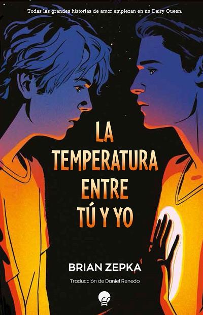 La temperatura entre tú y yo | 9788419472052 | Zepka, Brian | Librería Castillón - Comprar libros online Aragón, Barbastro