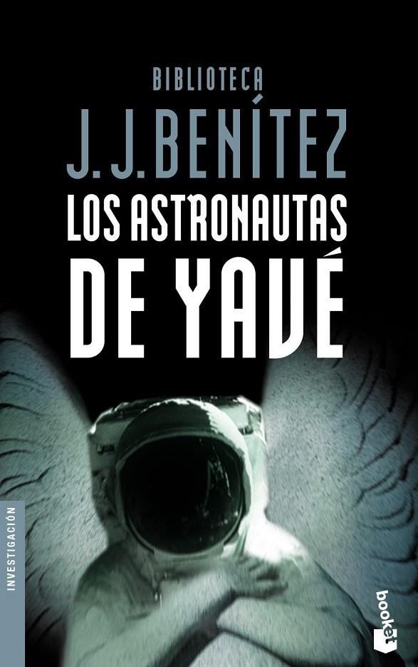 ASTRONAUTAS DE YAVE, LOS (BOOKET) | 9788408046745 | BENITEZ, J.J. | Librería Castillón - Comprar libros online Aragón, Barbastro
