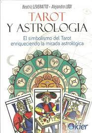 Tarot y Astrología | 9788417581114 | Leveratto, Beatríz/Lodi, Alejandro | Librería Castillón - Comprar libros online Aragón, Barbastro