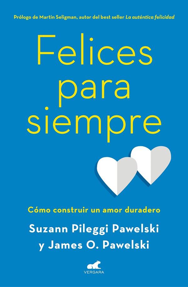 Felices para siempre | 9788416076765 | Pileggi Pawelski, Suzann/Pawelski, PhD James O. | Librería Castillón - Comprar libros online Aragón, Barbastro