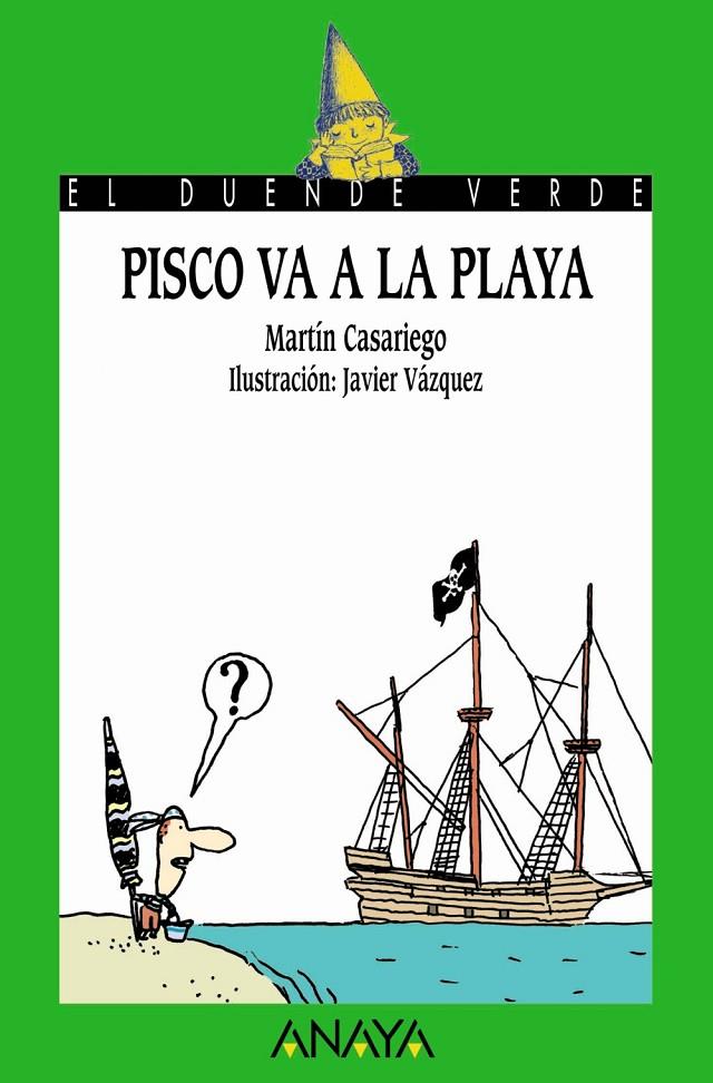 PISCO VA A LA PLAYA (DUENDE VERDE) | 9788466745635 | CASARIEGO, MARTIN | Librería Castillón - Comprar libros online Aragón, Barbastro