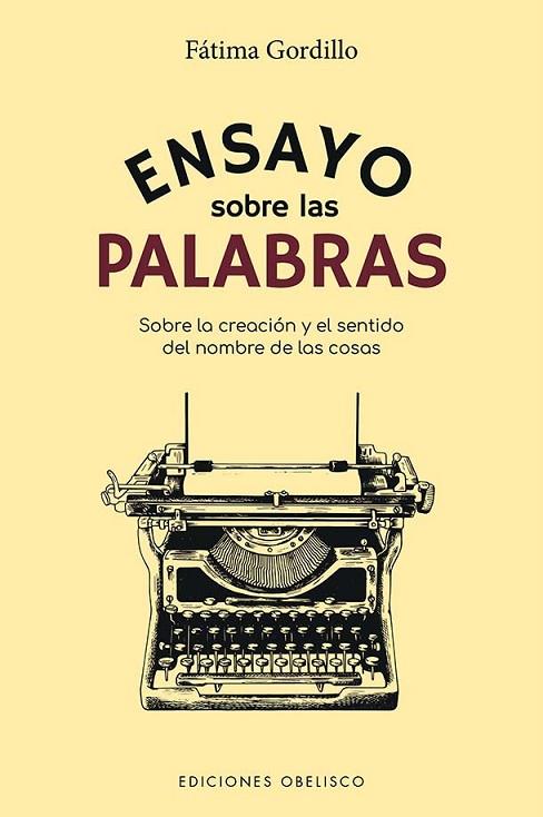 Ensayo sobre las palabras | 9788491119098 | Gordillo Santiago, Fátima | Librería Castillón - Comprar libros online Aragón, Barbastro