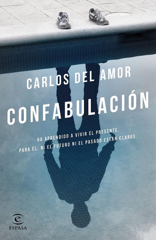 Confabulación | 9788467049565 | Del Amor, Carlos | Librería Castillón - Comprar libros online Aragón, Barbastro