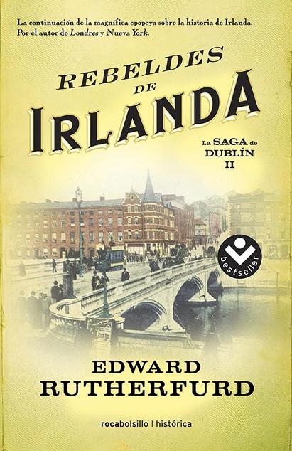Rebeldes de Irlanda - La saga de Dublín 2 | 9788415729952 | Rutherfurd, Edward | Librería Castillón - Comprar libros online Aragón, Barbastro