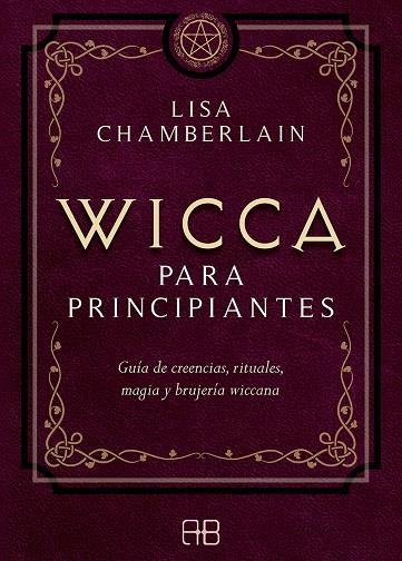 Wicca para principiantes | 9788417851057 | Chamberlain, Lisa | Librería Castillón - Comprar libros online Aragón, Barbastro