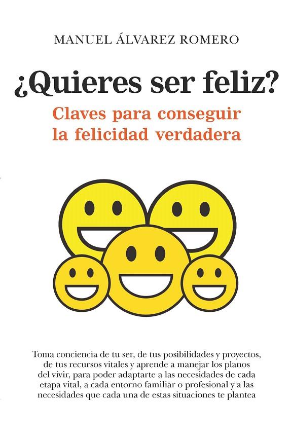 ¿Quieres ser feliz? | 9788417044862 | Álvarez Romero, Manuel | Librería Castillón - Comprar libros online Aragón, Barbastro