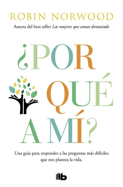 ¿Por qué a mí? | 9788490706398 | NORWOOD, ROBIN | Librería Castillón - Comprar libros online Aragón, Barbastro