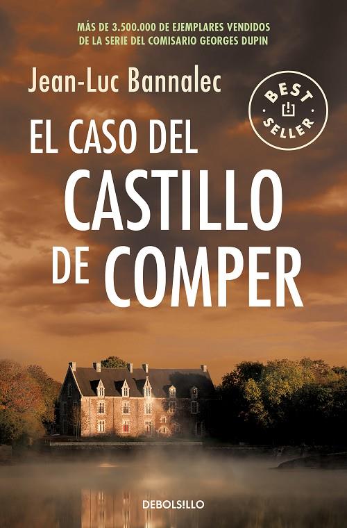 El caso del castillo de Comper (Comisario Dupin 7) | 9788466351409 | BANNALEC, JEAN-LUC | Librería Castillón - Comprar libros online Aragón, Barbastro