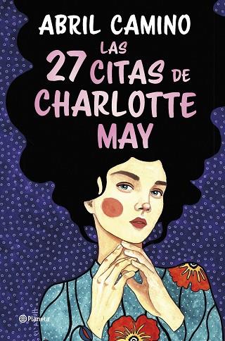 Las 27 citas de Charlotte May | 9788408261872 | Camino, Abril | Librería Castillón - Comprar libros online Aragón, Barbastro