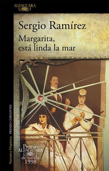 Margarita, está linda la mar (Premio Alfaguara de novela 1998) | 9788420433370 | Ramírez, Sergio | Librería Castillón - Comprar libros online Aragón, Barbastro