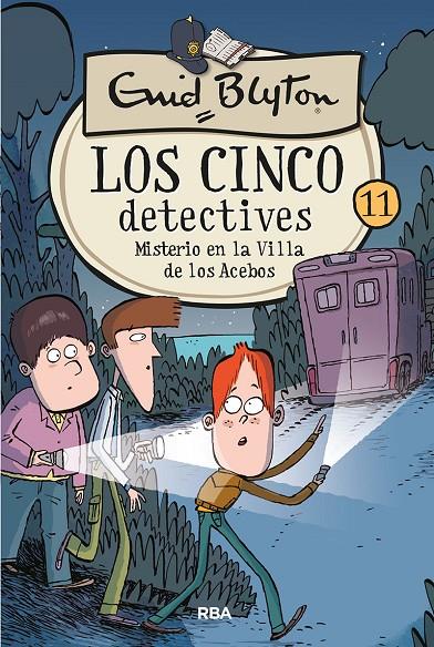 Los cinco detectives 11: Misterio en la villa de los Acebos | 9788427207899 | BLYTON, ENID | Librería Castillón - Comprar libros online Aragón, Barbastro
