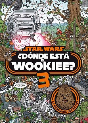 Star Wars. ¿Dónde está el wookiee? 3 | 9788408208587 | Star Wars | Librería Castillón - Comprar libros online Aragón, Barbastro