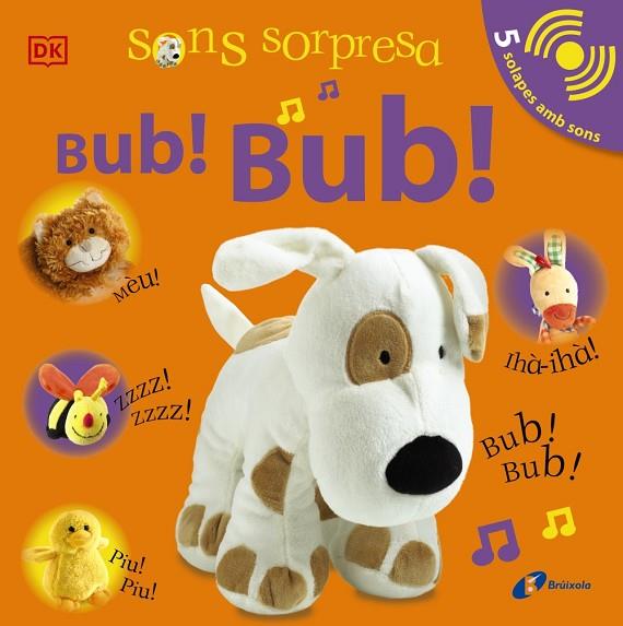 Sons sorpresa - Bub! Bub! | 9788413490502 | Sirett, Dawn | Librería Castillón - Comprar libros online Aragón, Barbastro