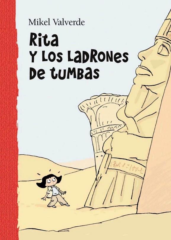 RITA Y LOS LADRONES DE TUMBAS - MUNDO DE RITA | 9788479421434 | VALVERDE, MIKEL | Librería Castillón - Comprar libros online Aragón, Barbastro