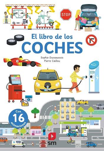 El libro de los coches | 9788411208178 | Dussaussois, Sophie | Librería Castillón - Comprar libros online Aragón, Barbastro