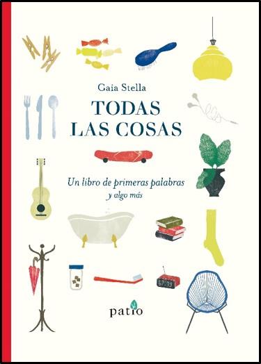 Todas las cosas | 9788417886073 | Stella, Gaia | Librería Castillón - Comprar libros online Aragón, Barbastro