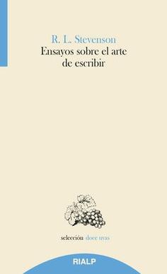 Ensayos sobre el arte de escribir | 9788432147180 | Stevenson, Robert Louis | Librería Castillón - Comprar libros online Aragón, Barbastro