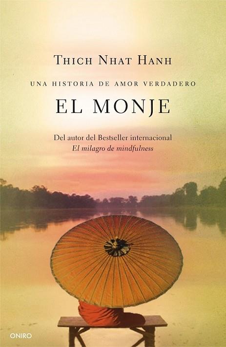 El monje : Una historia de amor verdadero | 9788497547642 | Hanh, Thich Nhat | Librería Castillón - Comprar libros online Aragón, Barbastro