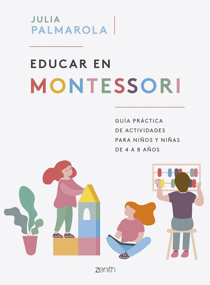 Educar en Montessori | 9788408257714 | Palmarola, Julia | Librería Castillón - Comprar libros online Aragón, Barbastro