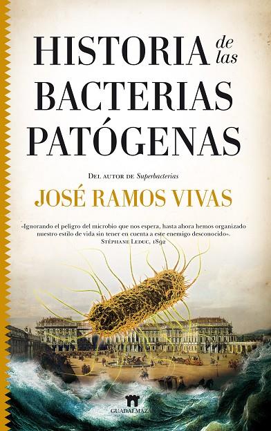 Historia de las bacterias patógenas | 9788417547134 | José Ramos Vivas | Librería Castillón - Comprar libros online Aragón, Barbastro