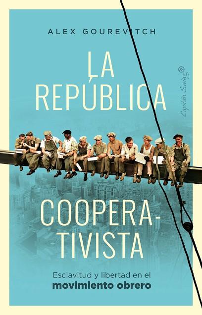 La república cooperativista | 9788412779905 | Gourevitch, Alexander | Librería Castillón - Comprar libros online Aragón, Barbastro