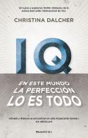 IQ : En este mundo la perfección lo es todo. | 9788417541095 | Dalcher, Christina | Librería Castillón - Comprar libros online Aragón, Barbastro