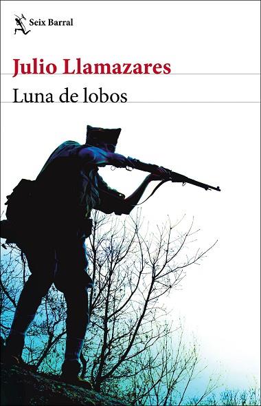 Luna de lobos | 9788432243646 | Llamazares, Julio | Librería Castillón - Comprar libros online Aragón, Barbastro