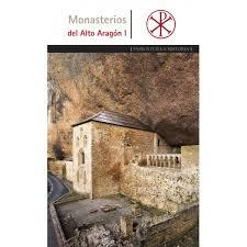 Monasterios del Alto Aragón I | 9788483215074 | Yuste, Chesús | Librería Castillón - Comprar libros online Aragón, Barbastro