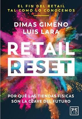 RETAIL RESET | 9788418757020 | GIMENO, DIMAS / LARA, LUIS | Librería Castillón - Comprar libros online Aragón, Barbastro